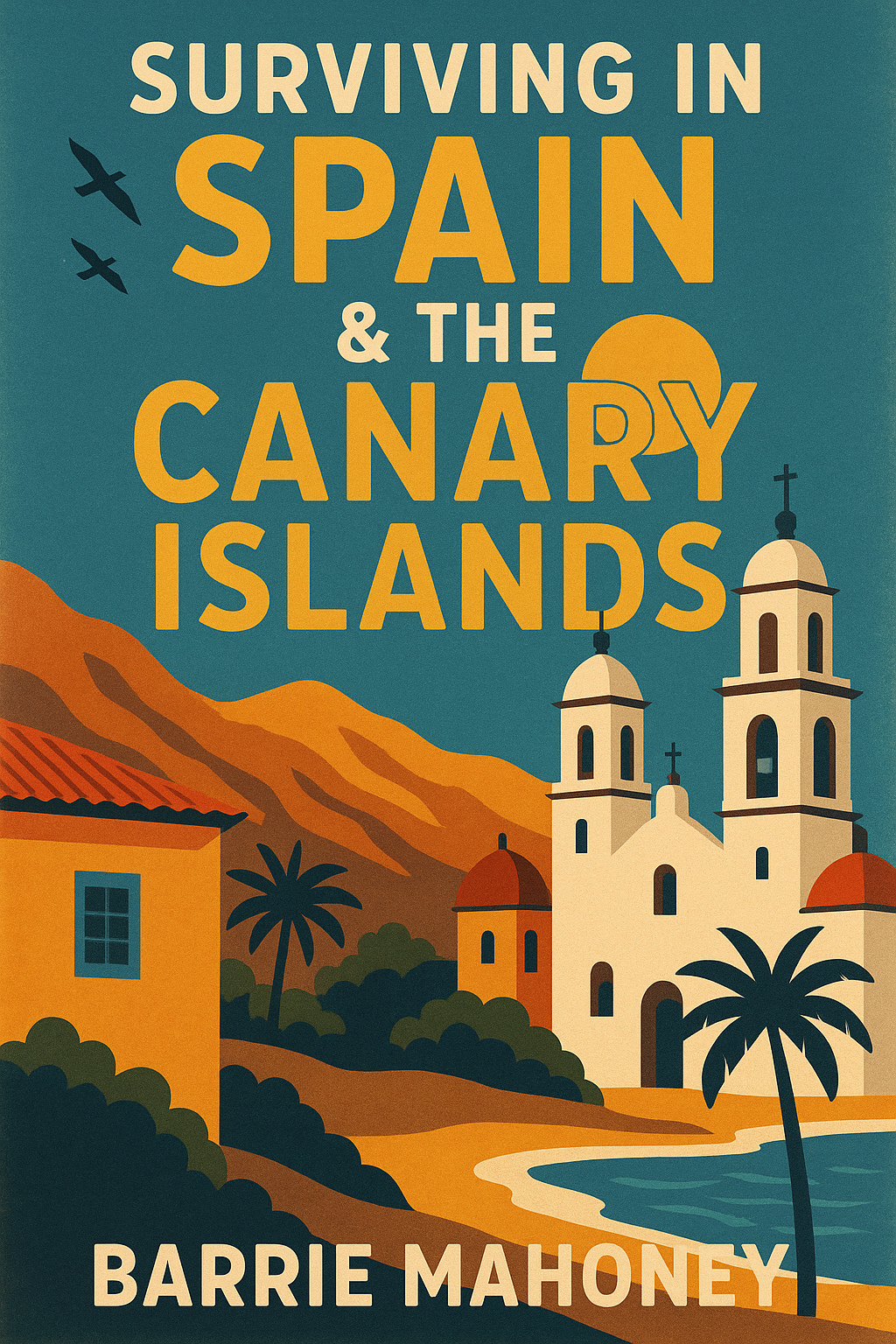 300 dpi Surviving in Spain &#38; the Canary Islands