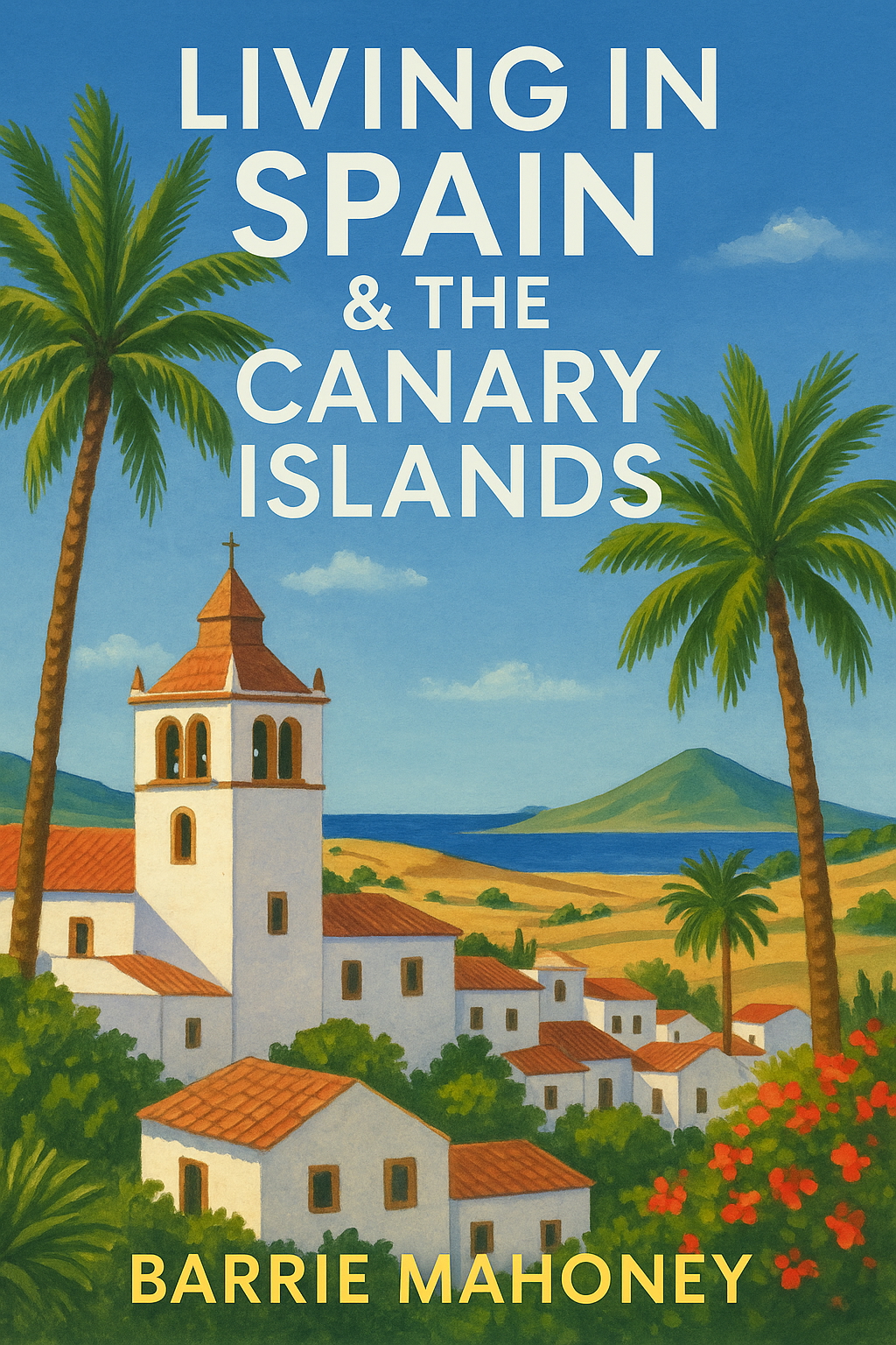 Living in Spain &#38; the Canary Islands 300 dpi